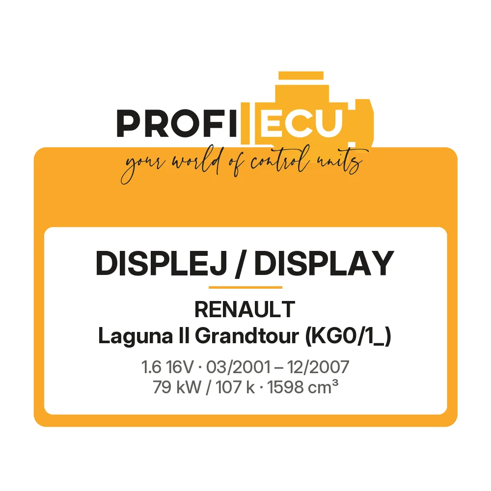 Etiketa ProfiECU: Displej / Display pro Renault Laguna II Grandtour 1.6 16V 79 kW