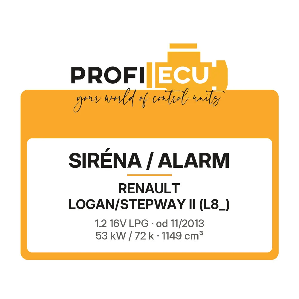 Etiketa ProfiECU: Siréna / Alarm pro Renault LOGAN/STEPWAY II 1.2 16V LPG 53 kW