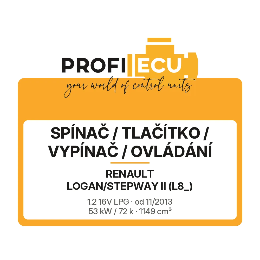 Etiketa ProfiECU: Spínač / tlačítko / vypínač / Ovládání pro Renault LOGAN/STEPWAY II 1.2 16V LPG 53 kW