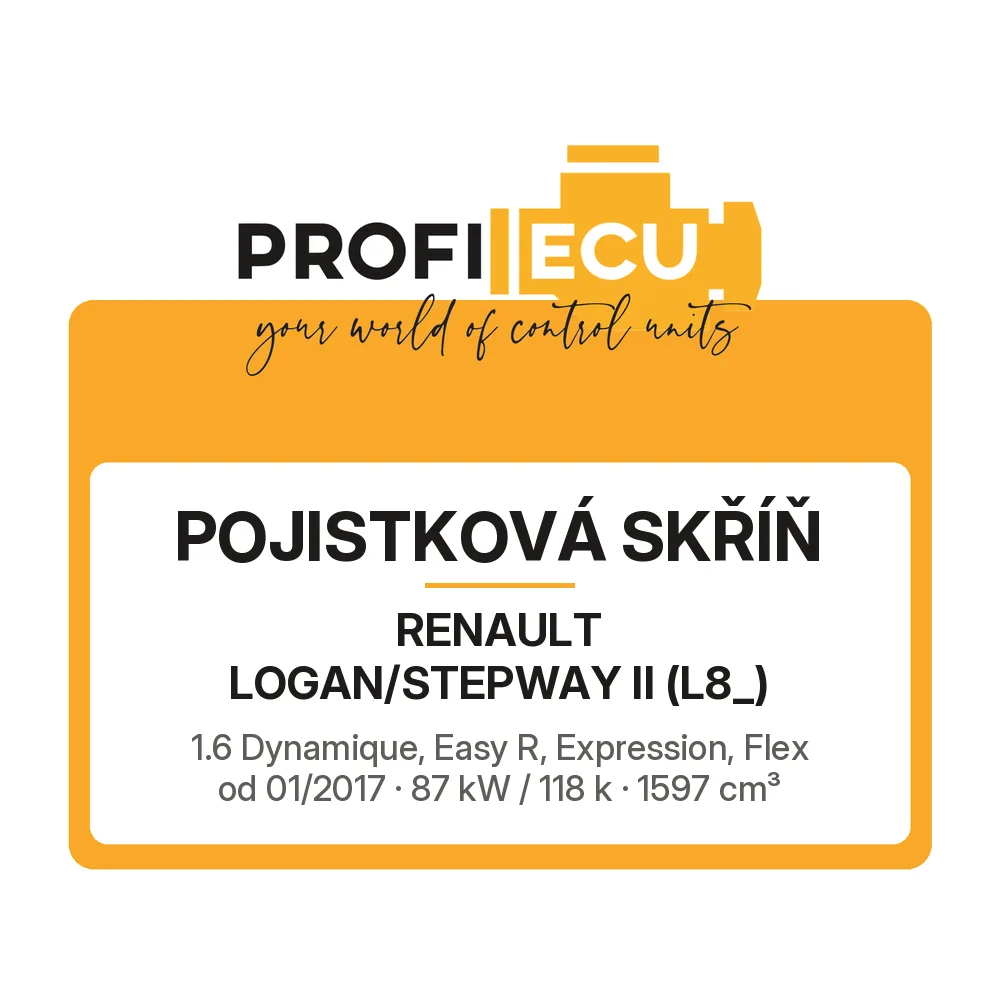 Etiketa ProfiECU: Pojistková skříň pro Renault LOGAN/STEPWAY II 1.6 Dynamique, Easy R, Expression, Flex 87 kW