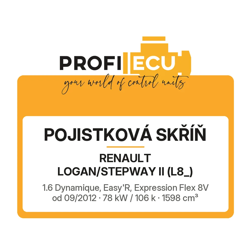 Etiketa ProfiECU: Pojistková skříň pro Renault LOGAN/STEPWAY II 1.6 Dynamique, Easy'R, Expression Flex 8V 78 kW