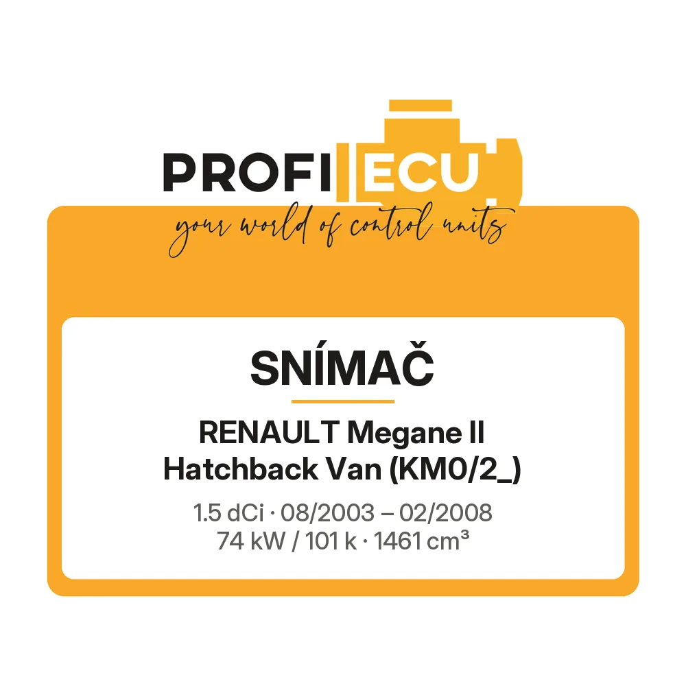 Etiketa ProfiECU: Snímač pro Renault Megane II Hatchback Van 1.5 dCi 74 kW