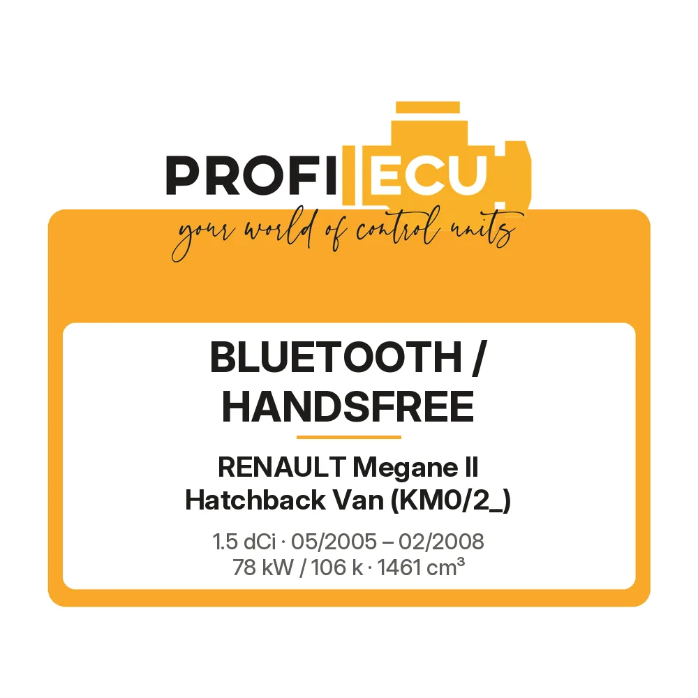 Etiketa ProfiECU: Bluetooth / Handsfree pro Renault Megane II Hatchback Van 1.5 dCi 78 kW