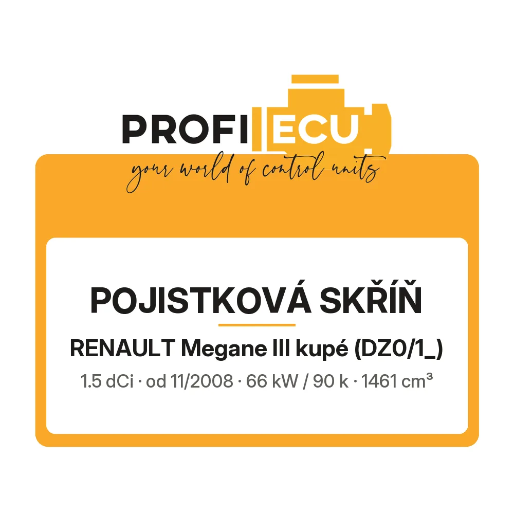 Etiketa ProfiECU: Pojistková skříň pro Renault Megane III kupé 1.5 dCi 66 kW