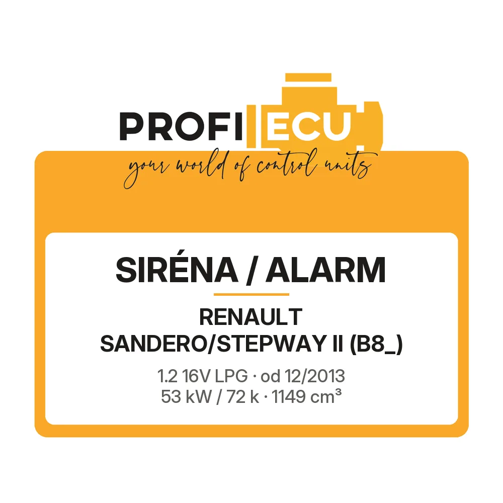 Etiketa ProfiECU: Siréna / Alarm pro Renault SANDERO/STEPWAY II 1.2 16V LPG 53 kW
