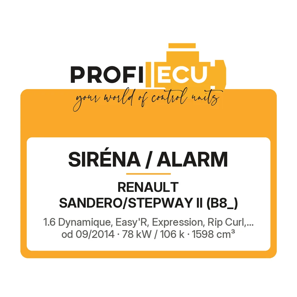 Etiketa ProfiECU: Siréna / Alarm pro Renault SANDERO/STEPWAY II 1.6 Dynamique, Easy'R, Expression, Rip Curl,... 78 kW
