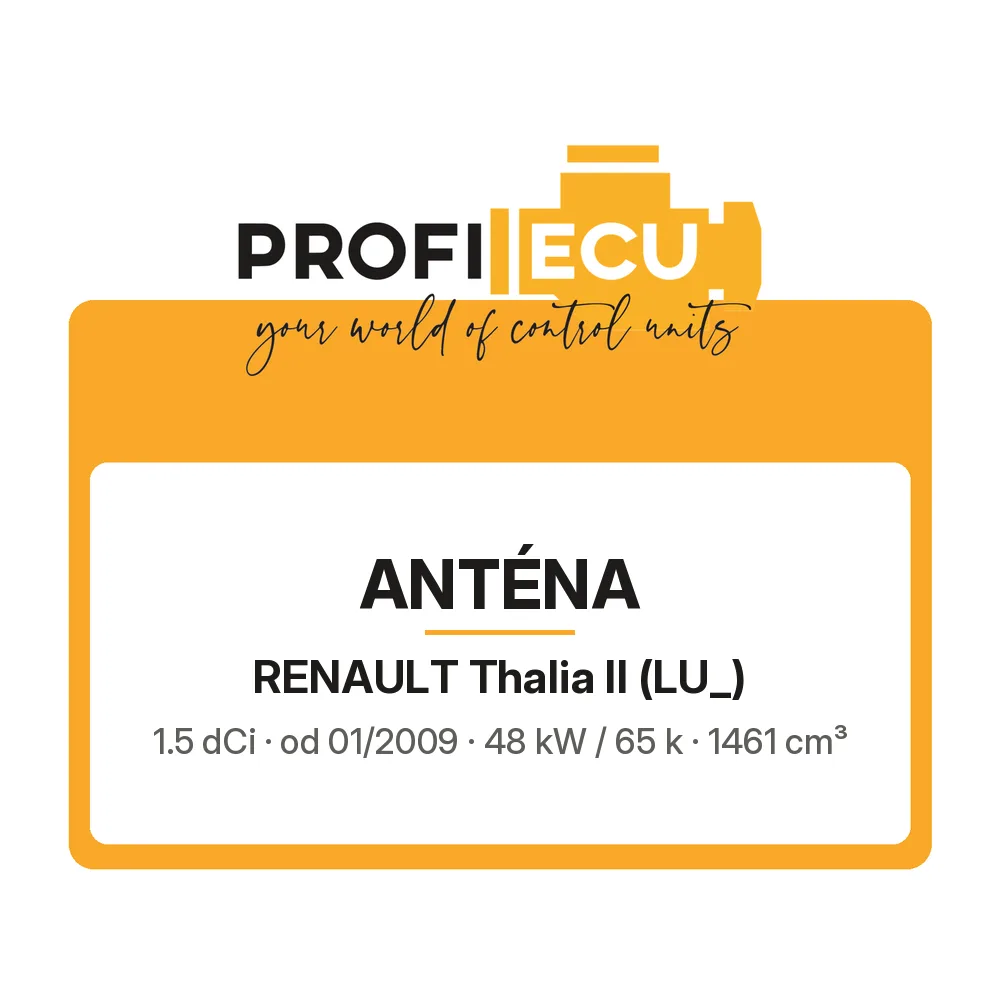 Etiketa ProfiECU: Anténa pro Renault Thalia II 1.5 dCi 48 kW