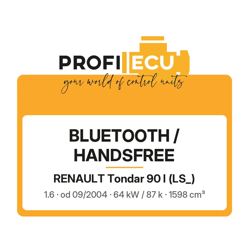 Etiketa ProfiECU: Bluetooth / Handsfree pro Renault Tondar 90 I 1.6 64 kW