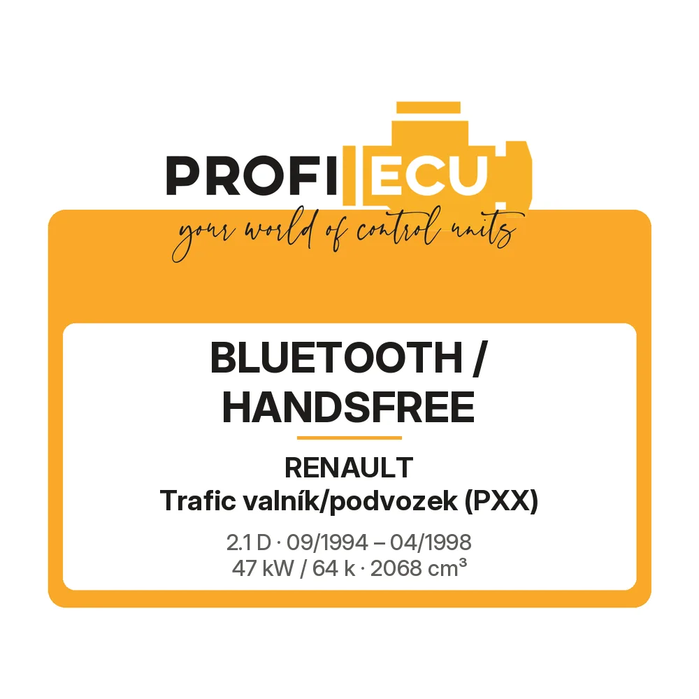 Etiketa ProfiECU: Bluetooth / Handsfree pro Renault Trafic valník/podvozek 2.1 D 47 kW