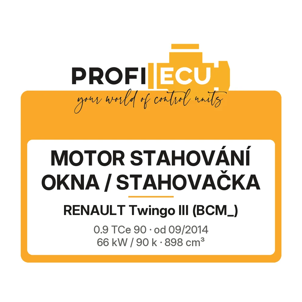Etiketa ProfiECU: Motor stahování okna / stahovačka pro Renault Twingo III 0.9 TCe 90 66 kW