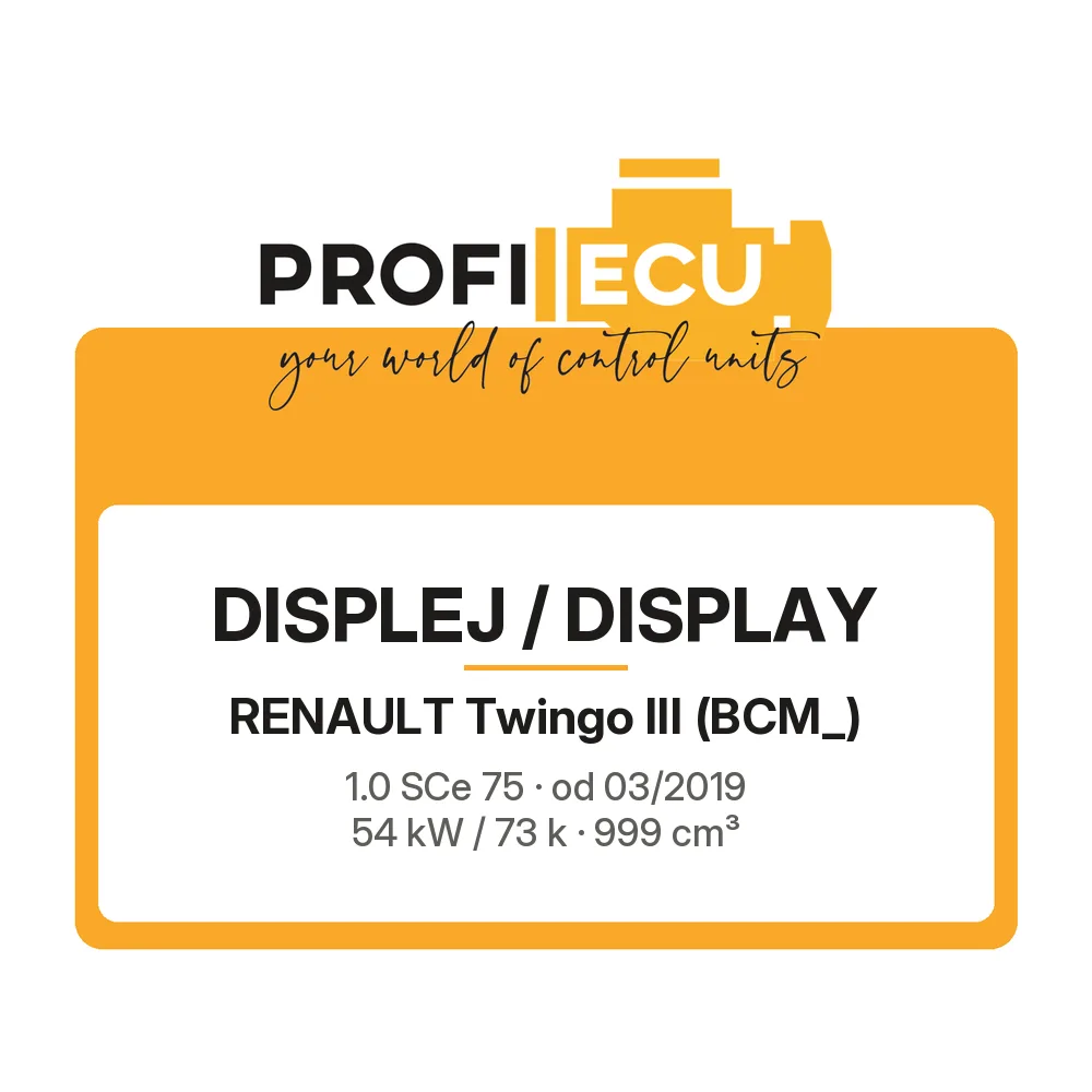 Etiketa ProfiECU: Displej / Display pro Renault Twingo III 1.0 SCe 75 54 kW