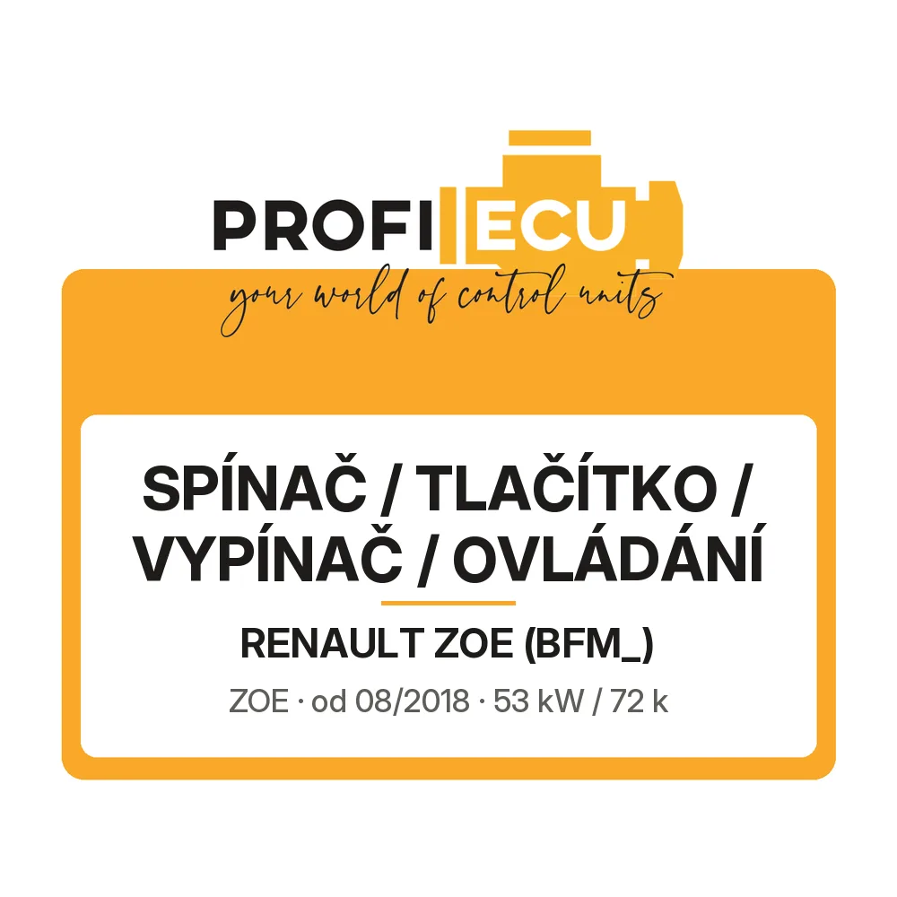 Etiketa ProfiECU: Spínač / tlačítko / vypínač / Ovládání pro Renault ZOE ZOE