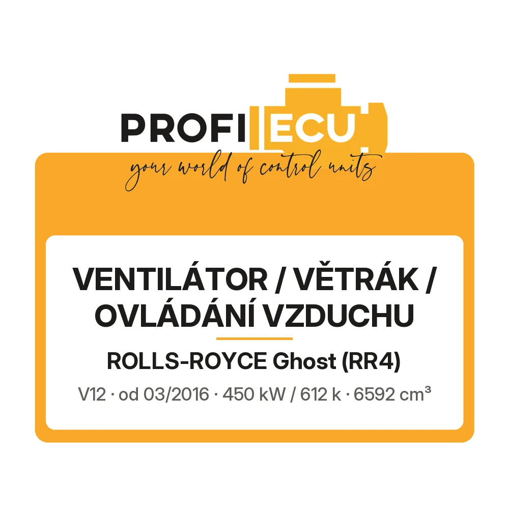 Etiketa ProfiECU: Ventilátor / větrák / ovládání vzduchu pro Rolls-Royce Ghost V12 450 kW