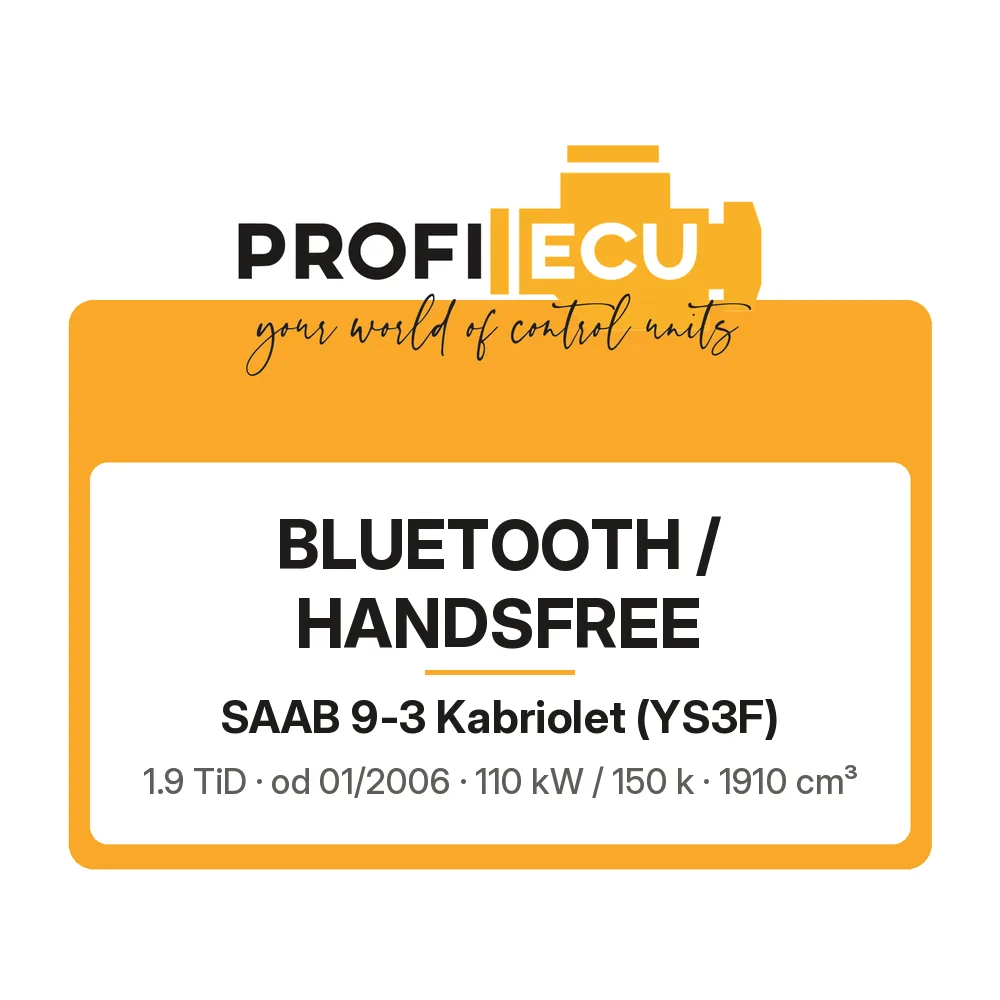 Etiketa ProfiECU: Bluetooth / Handsfree pro Saab 9-3 Kabriolet 1.9 TiD 110 kW