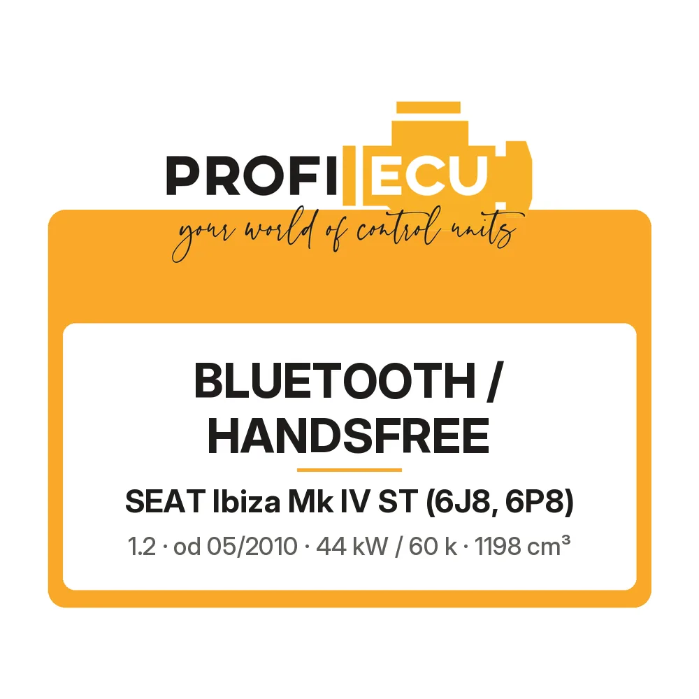 Etiketa ProfiECU: Bluetooth / Handsfree pro Seat Ibiza Mk IV ST 1.2 44 kW