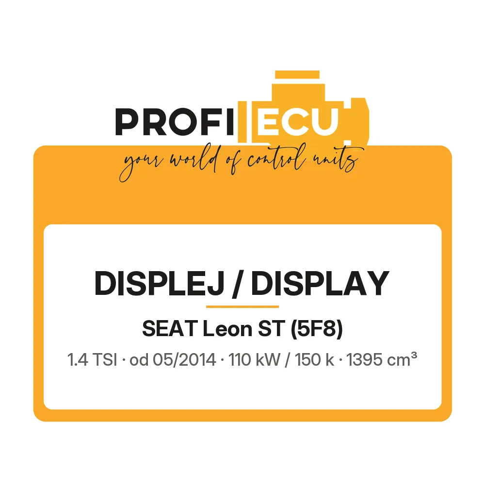 Etiketa ProfiECU: Displej / Display pro Seat Leon ST 1.4 TSI 110 kW