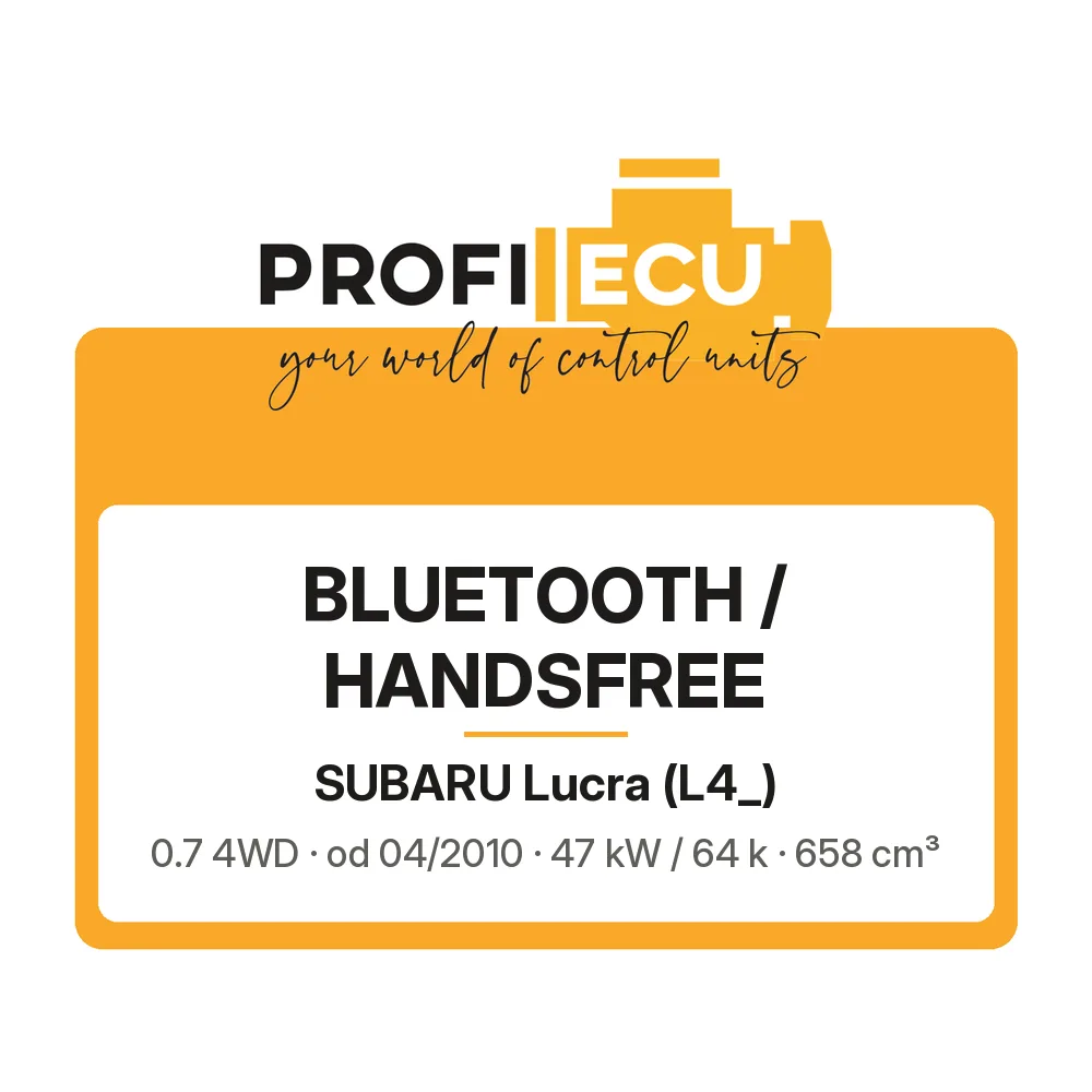 Etiketa ProfiECU: Bluetooth / Handsfree pro Subaru Lucra 0.7 4WD 47 kW