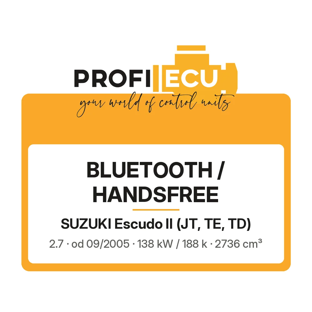 Etiketa ProfiECU: Bluetooth / Handsfree pro Suzuki Escudo II 2.7 138 kW