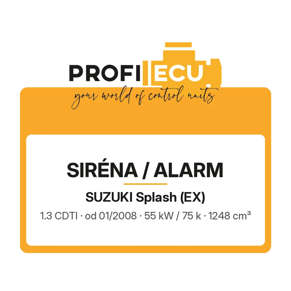 Etiketa ProfiECU: Siréna / Alarm pro Suzuki Splash 1.3 CDTI 55 kW