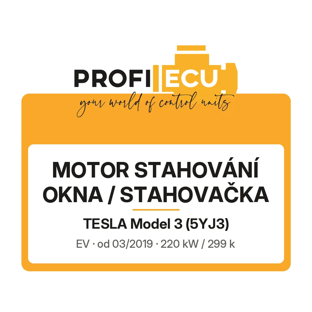 Etiketa ProfiECU: Motor stahování okna / stahovačka pro Tesla Model 3 EV