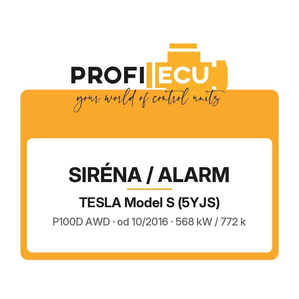 Etiketa ProfiECU: Siréna / Alarm pro Tesla Model S P100D AWD