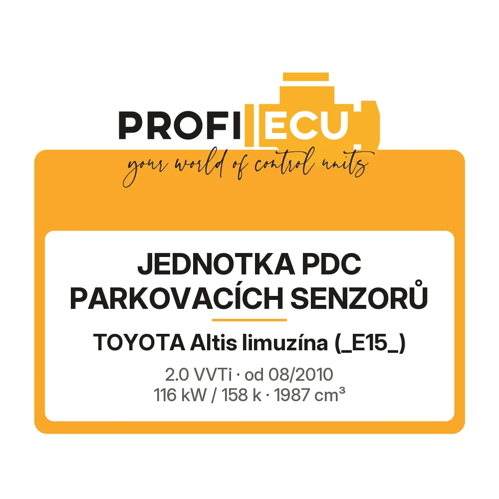 Etiketa ProfiECU: jednotka PDC parkovacích senzorů pro Toyota Altis limuzína 2.0 VVTi 116 kW