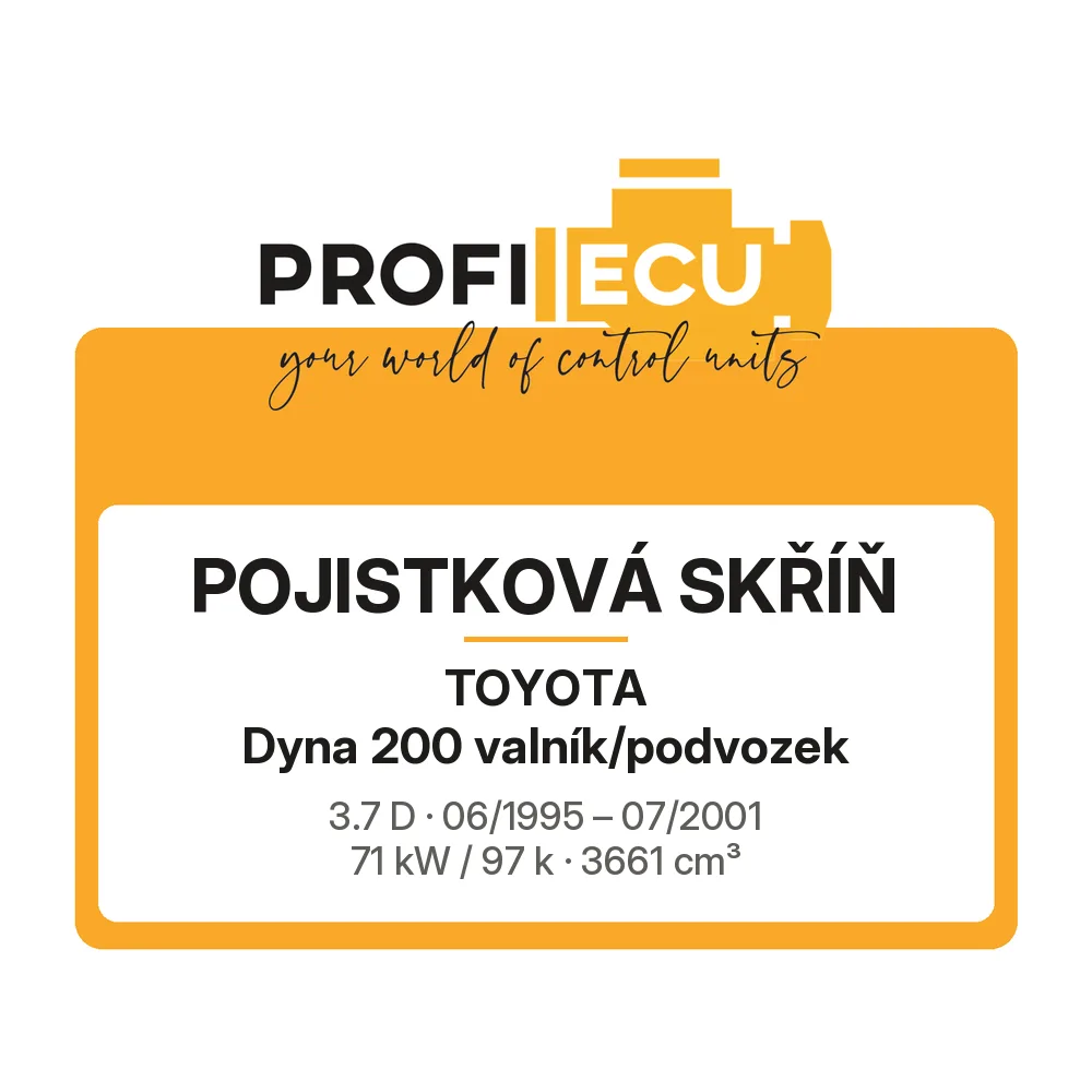 Etiketa ProfiECU: Pojistková skříň pro Toyota Dyna 200 valník/podvozek 3.7 D 71 kW