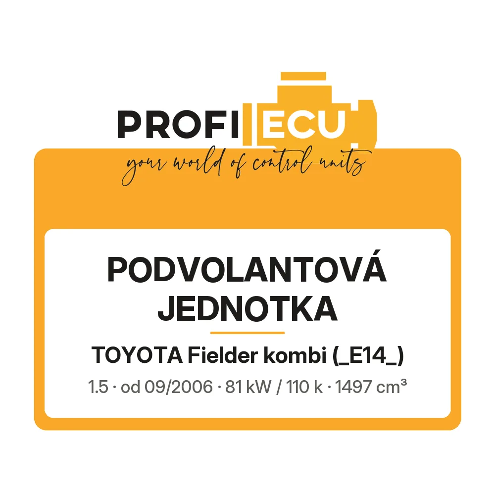 Etiketa ProfiECU: Podvolantová jednotka pro Toyota Fielder kombi 1.5 81 kW