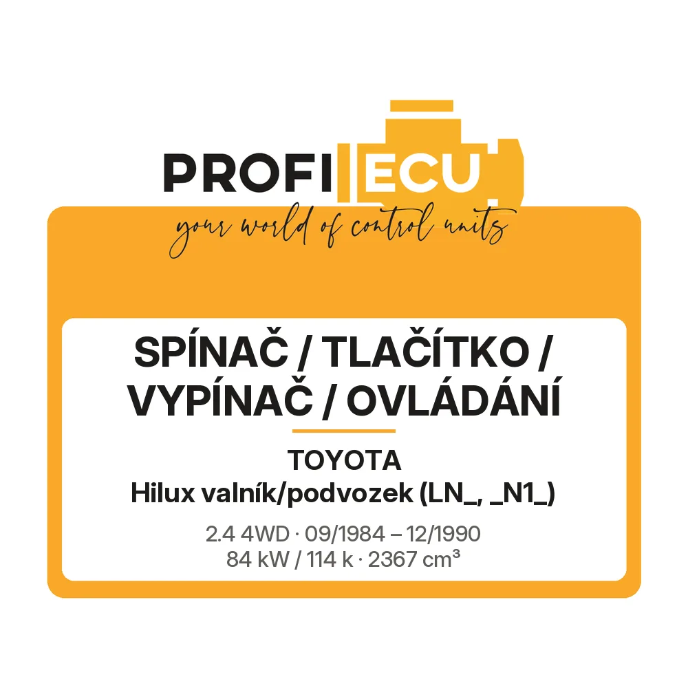 Etiketa ProfiECU: Spínač / tlačítko / vypínač / Ovládání pro Toyota Hilux valník/podvozek 2.4 4WD 84 kW