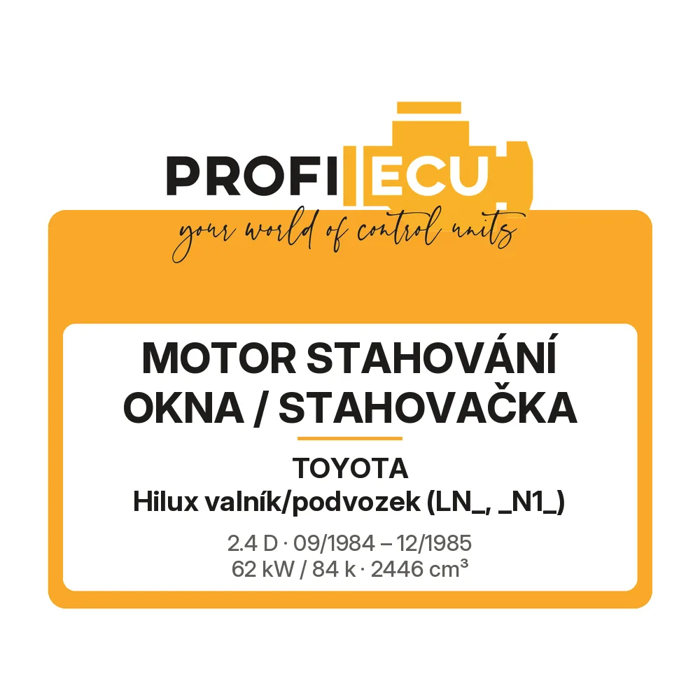 Etiketa ProfiECU: Motor stahování okna / stahovačka pro Toyota Hilux valník/podvozek 2.4 D 62 kW