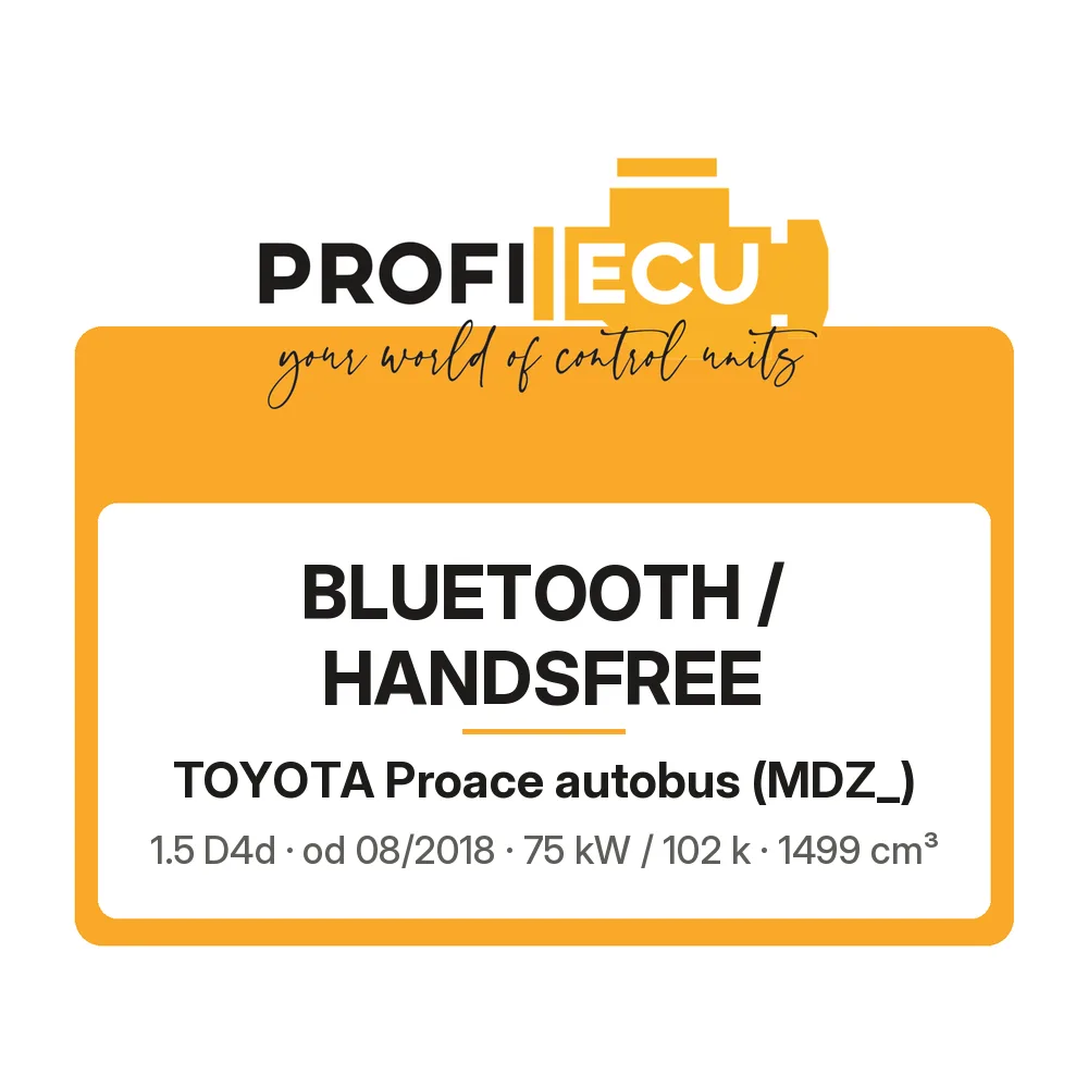 Etiketa ProfiECU: Bluetooth / Handsfree pro Toyota Proace autobus 1.5 D4d 75 kW