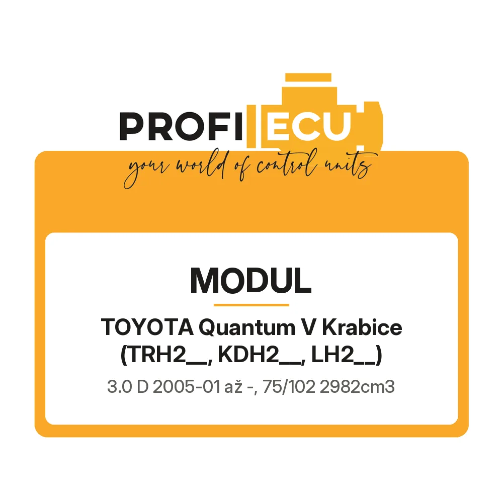 Etiketa ProfiECU: Modul pro Toyota Quantum V Krabice 3.0 D 75 kW