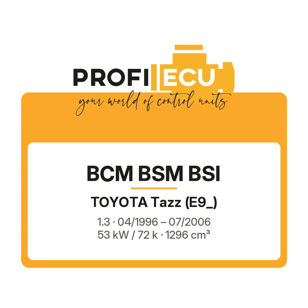 Etiketa ProfiECU: BCM BSM BSI pro Toyota Tazz 1.3 53 kW
