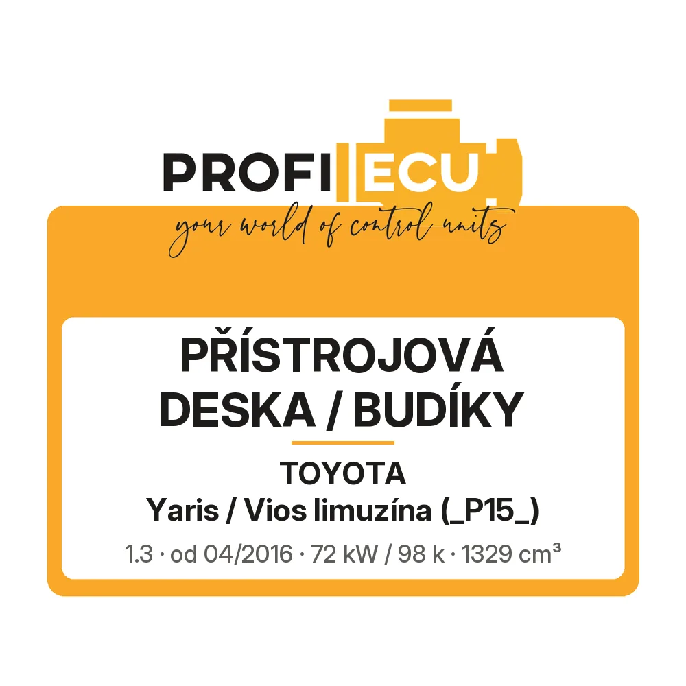 Etiketa ProfiECU: Přístrojová deska / Budíky pro Toyota Yaris / Vios limuzína 1.3 72 kW