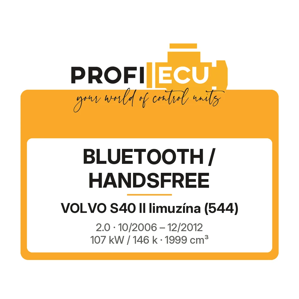 Etiketa ProfiECU: Bluetooth / Handsfree pro Volvo S40 II limuzína 2.0 107 kW