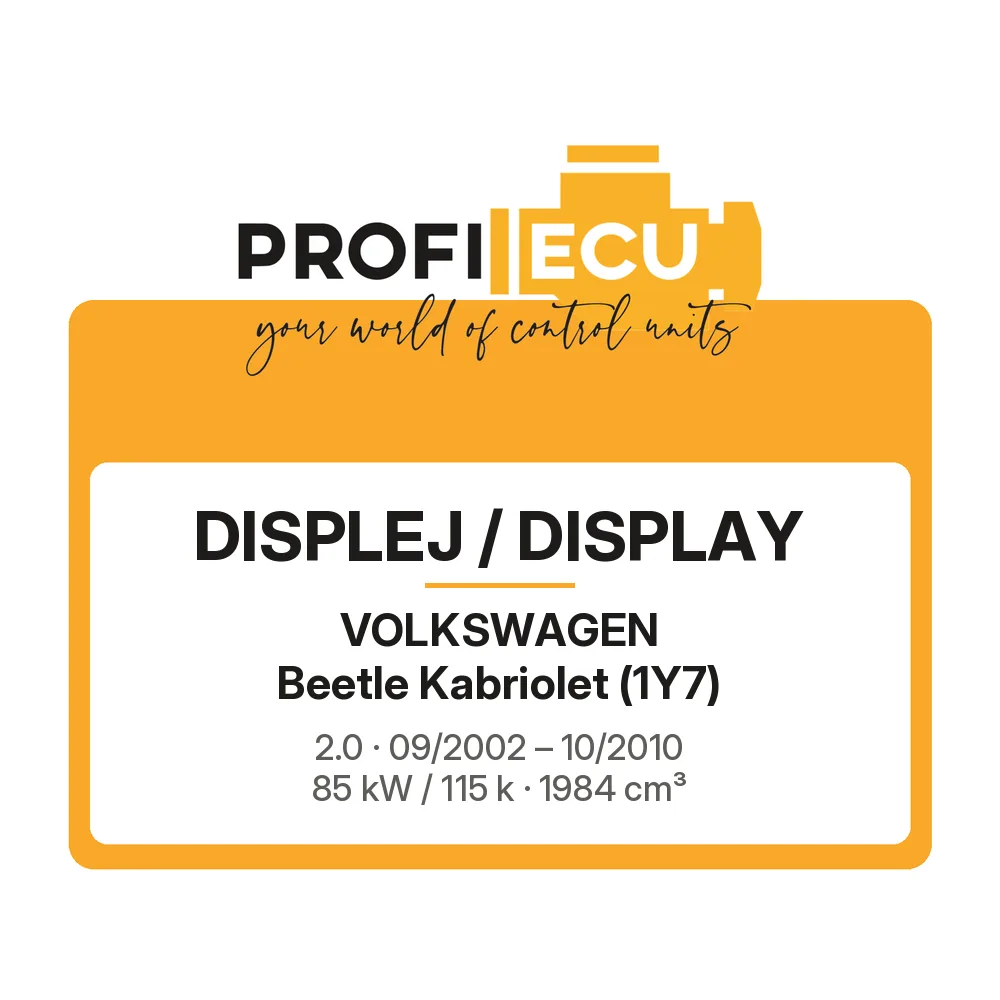 Etiketa ProfiECU: Displej / Display pro Volkswagen Beetle Kabriolet 2.0 85 kW