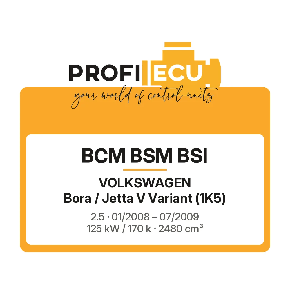 Etiketa ProfiECU: BCM BSM BSI pro Volkswagen Bora / Jetta V Variant 2.5 125 kW