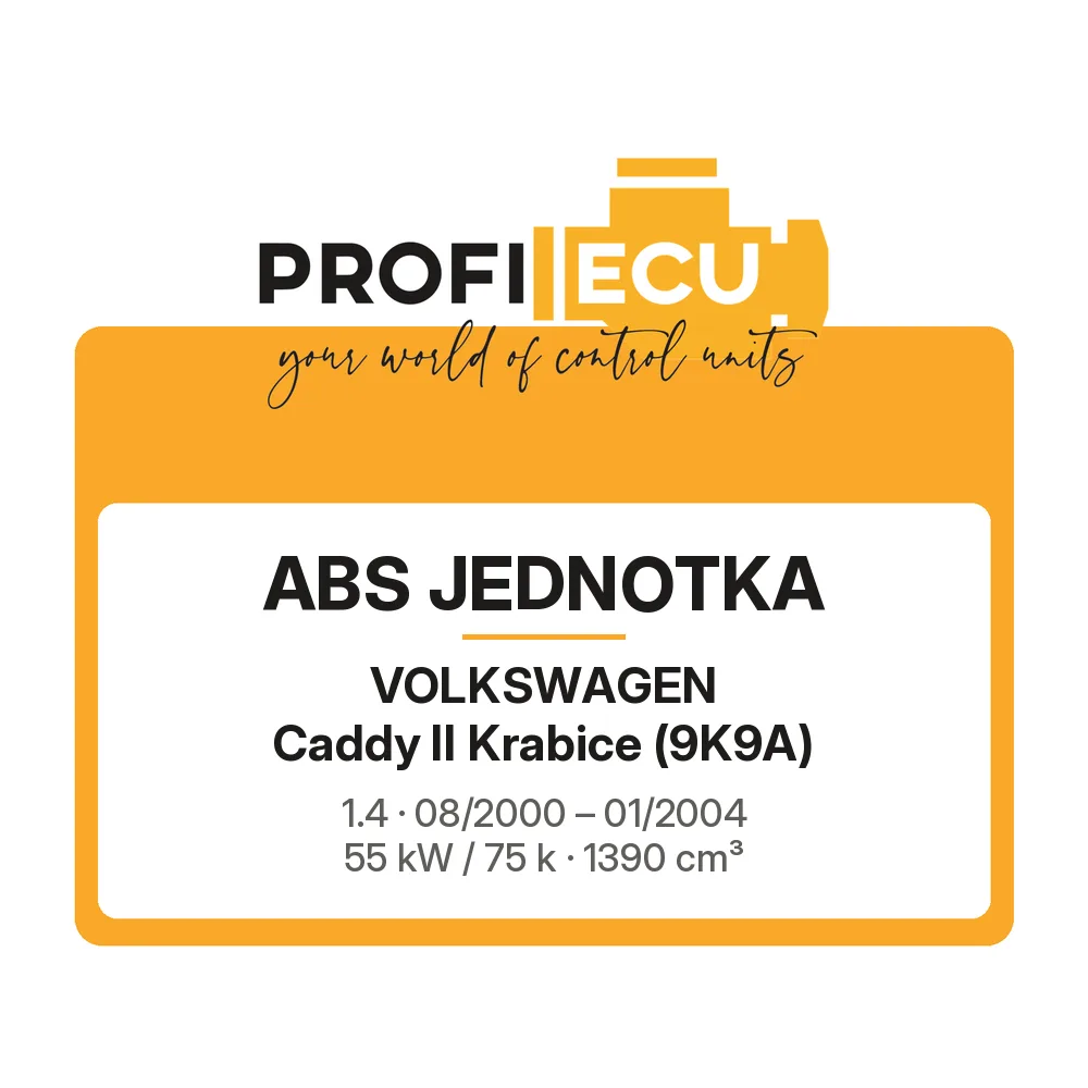 Etiketa ProfiECU: ABS jednotka pro Volkswagen Caddy II Krabice 1.4 55 kW