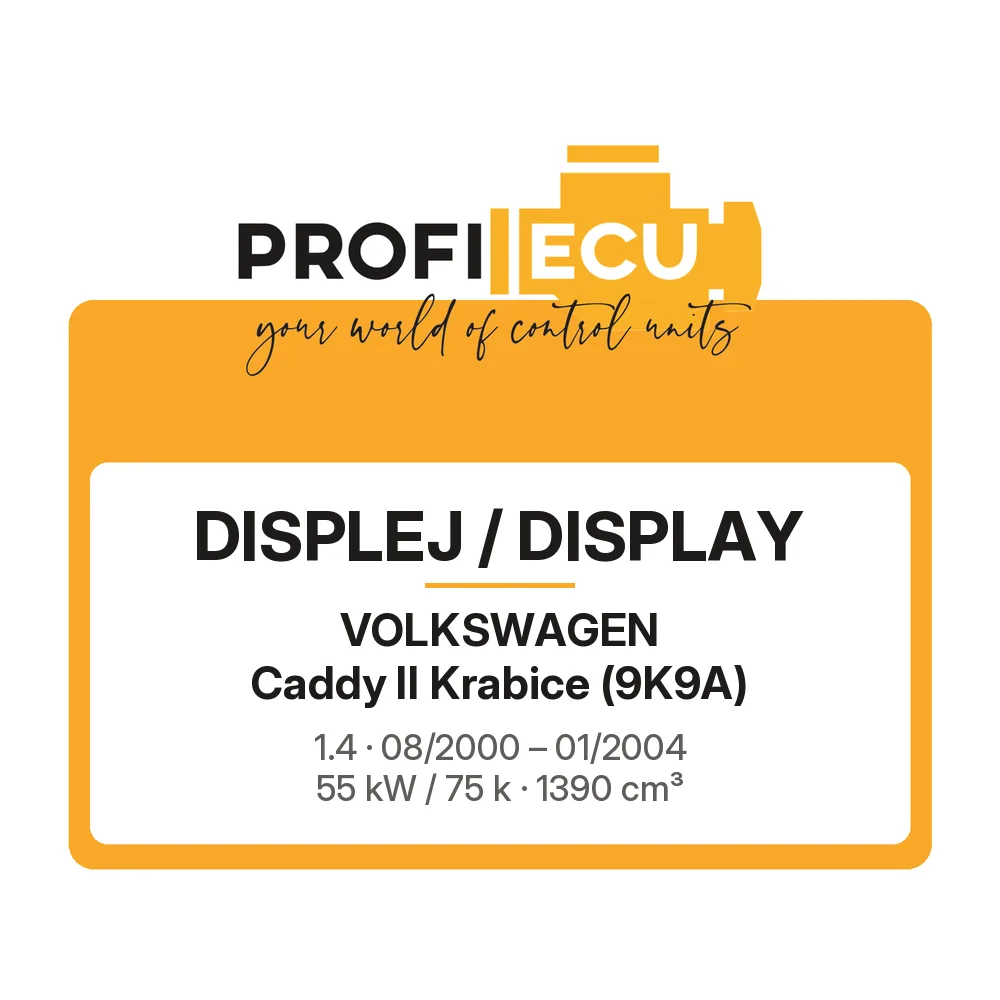 Etiketa ProfiECU: Displej / Display pro Volkswagen Caddy II Krabice 1.4 55 kW