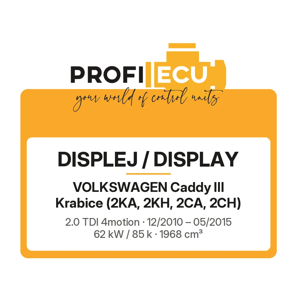 Etiketa ProfiECU: Displej / Display pro Volkswagen Caddy III Krabice 2.0 TDI 4motion 62 kW