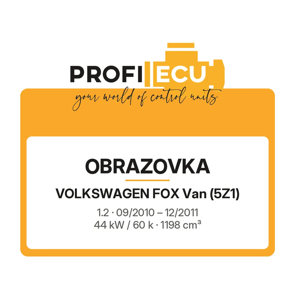 Etiketa ProfiECU: Obrazovka pro Volkswagen FOX Van 1.2 44 kW
