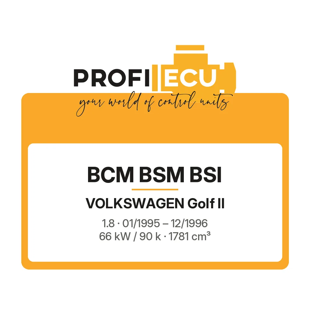 Etiketa ProfiECU: BCM BSM BSI pro Volkswagen Golf II 1.8 66 kW