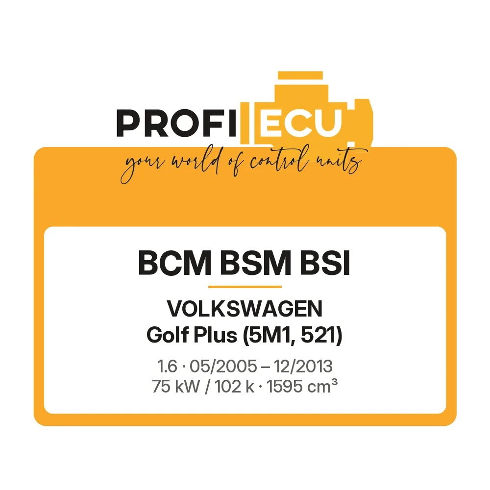 Etiketa ProfiECU: BCM BSM BSI pro Volkswagen Golf Plus 1.6 75 kW