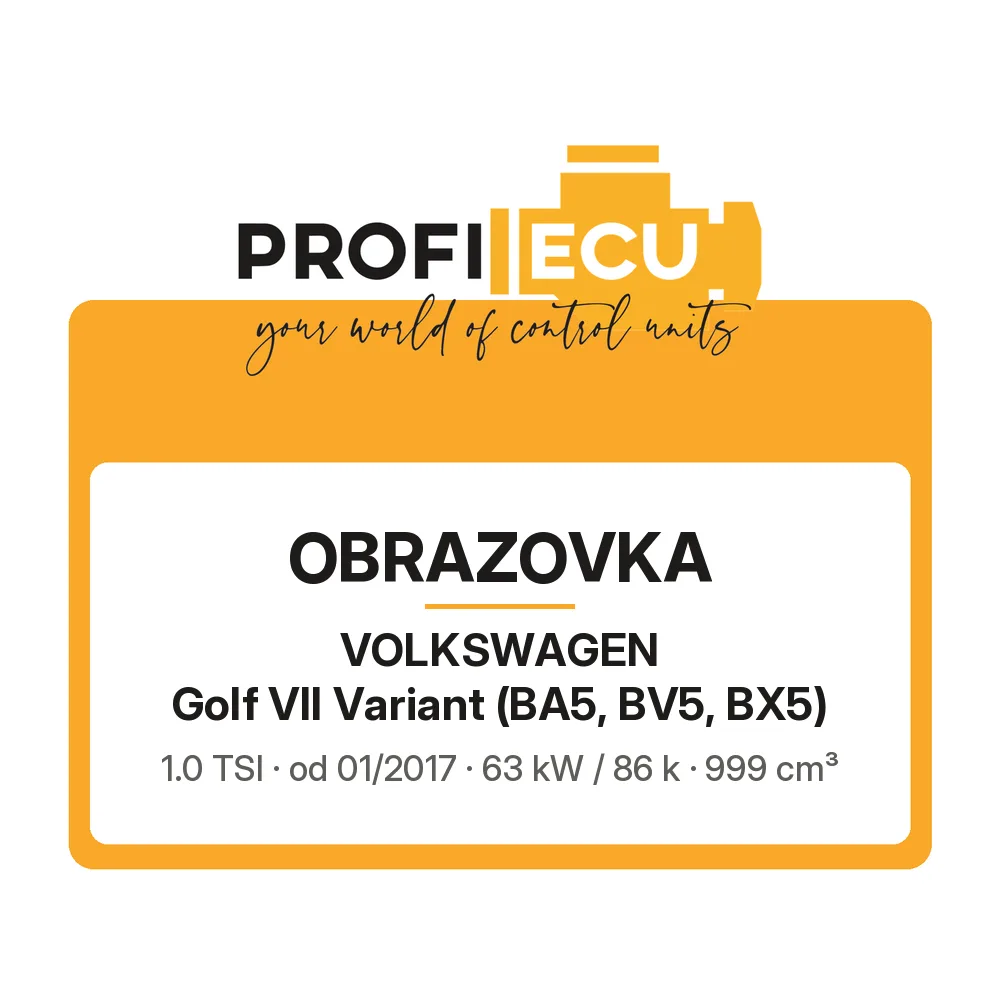 Etiketa ProfiECU: Obrazovka pro Volkswagen Golf VII Variant 1.0 TSI 63 kW
