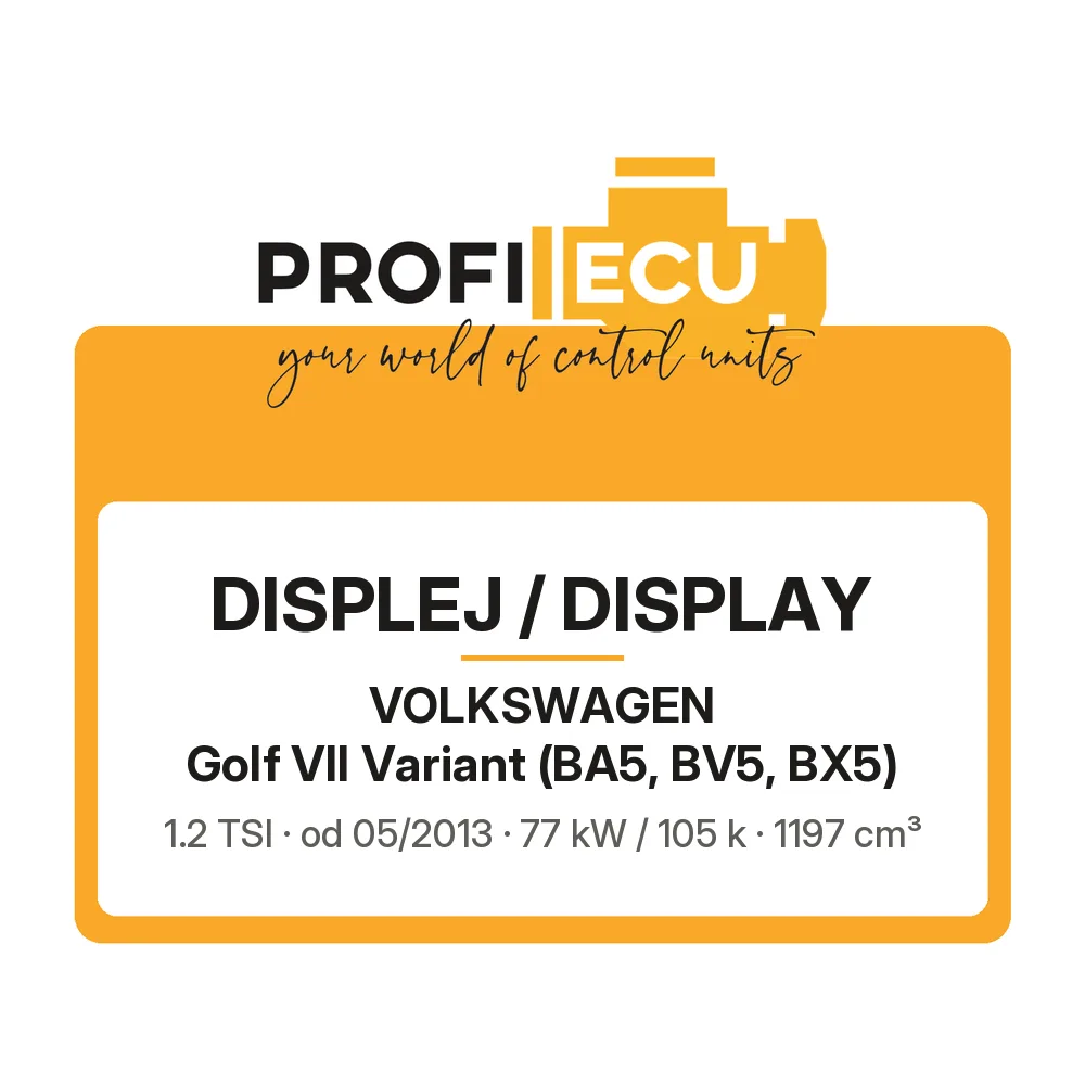 Etiketa ProfiECU: Displej / Display pro Volkswagen Golf VII Variant 1.2 TSI 77 kW