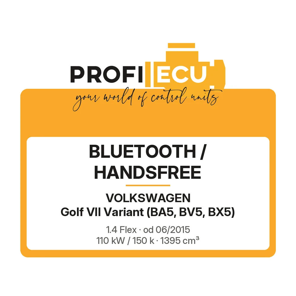 Etiketa ProfiECU: Bluetooth / Handsfree pro Volkswagen Golf VII Variant 1.4 Flex 110 kW