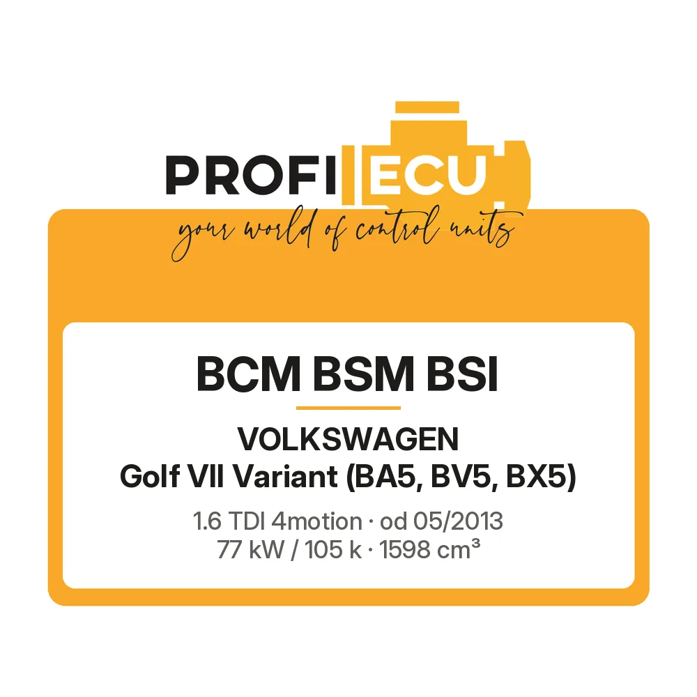 Etiketa ProfiECU: BCM BSM BSI pro Volkswagen Golf VII Variant 1.6 TDI 4motion 77 kW