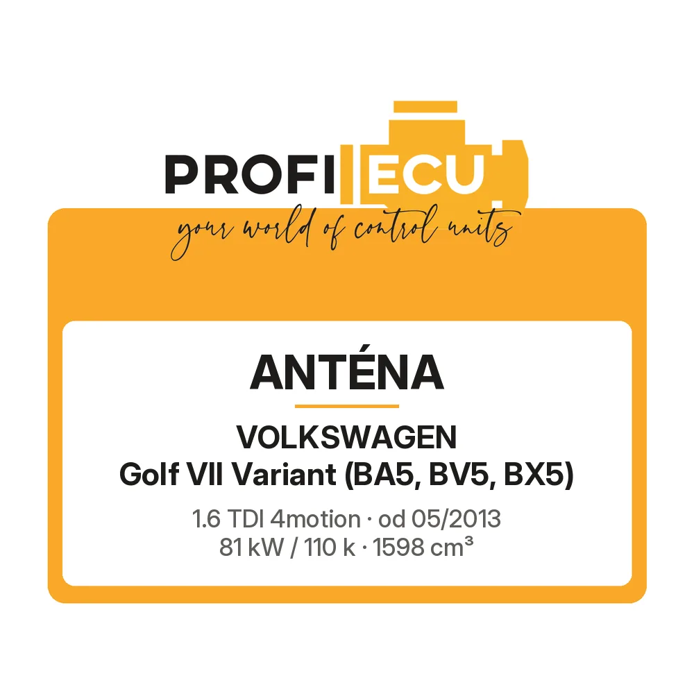 Etiketa ProfiECU: Anténa pro Volkswagen Golf VII Variant 1.6 TDI 4motion 81 kW