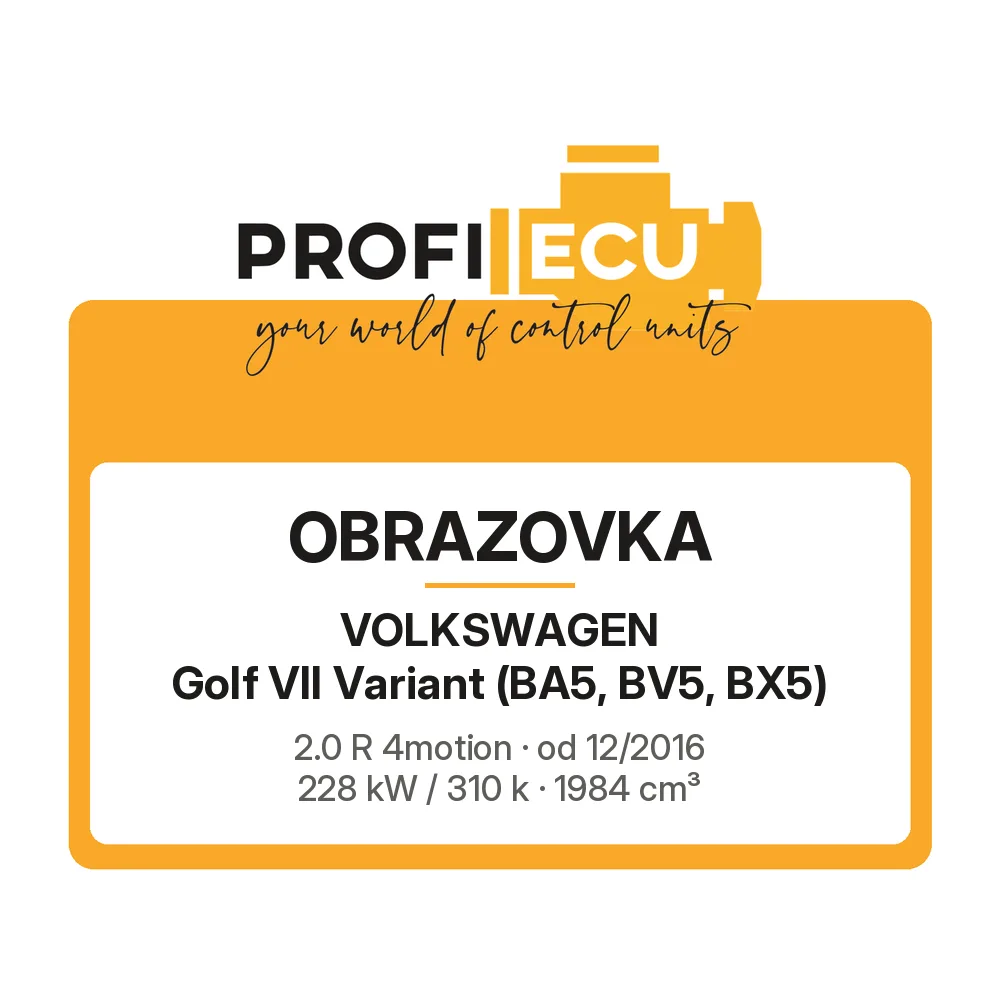 Etiketa ProfiECU: Obrazovka pro Volkswagen Golf VII Variant 2.0 R 4motion 228 kW