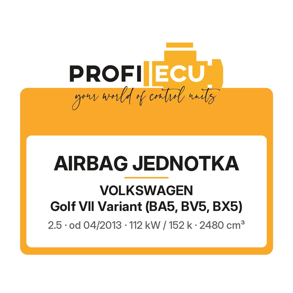 Etiketa ProfiECU: Airbag jednotka pro Volkswagen Golf VII Variant 2.5 112 kW
